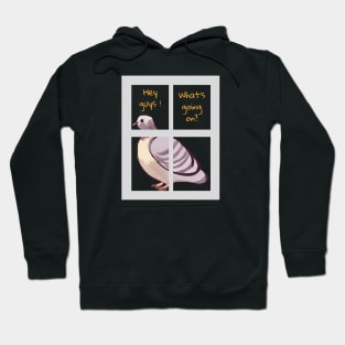 Hi, I am a pigeon. Hoodie